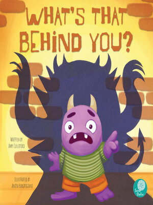 cover image of What's That Behind You?